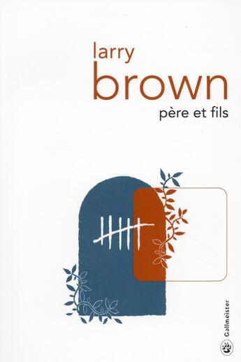 Couverture du livre « Père et fils » de Larry Brown aux éditions Gallmeister