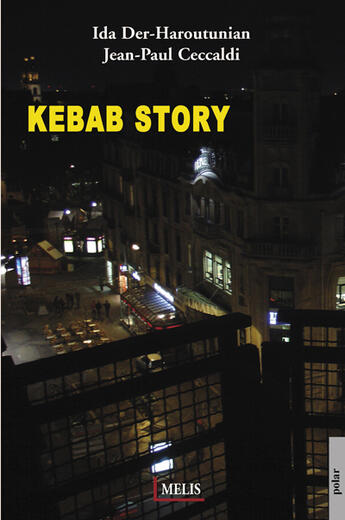 Couverture du livre « Kebab story » de Ida Der-Haroutunian et Jean-Paul Ceccaldi aux éditions Melis