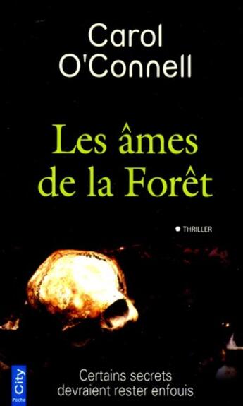 Couverture du livre « Les âmes de la forêt » de Carol O'Connell aux éditions City