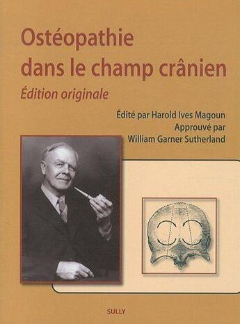 Couverture du livre « Ostéopathie dans le champ crânien » de William Garner Sutherland aux éditions Sully