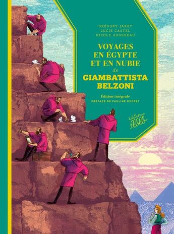 Couverture du livre « Voyages en Egypte et en Nubie de Giambattista Belzoni » de Gregory Jarry et Nicole Augereau et Lucie Castel aux éditions Editions Flblb