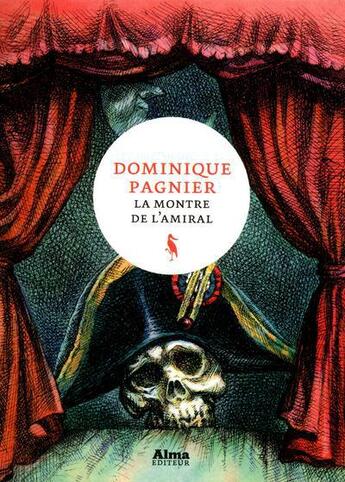 Couverture du livre « La montre de l'amiral » de Dominique Pagnier aux éditions Alma Editeur