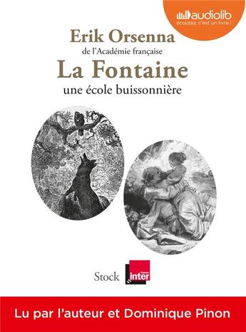 Couverture du livre « La fontaine, une ecole buissonniere » de Erik Orsenna aux éditions Audiolib
