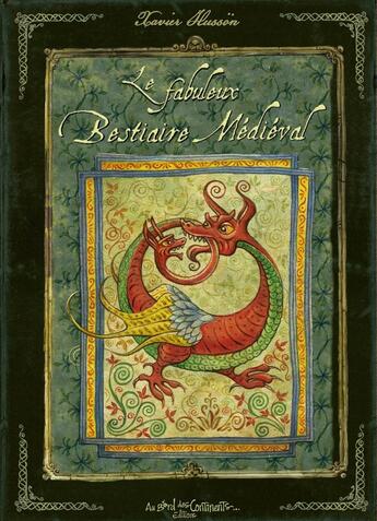 Couverture du livre « Le fabuleux bestiaire médieval » de Xavier Husson aux éditions Au Bord Des Continents