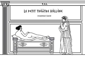 Couverture du livre « Le petit théâtre Héllène » de Dominique Simon aux éditions Yil