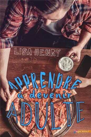 Couverture du livre « Apprendre à devenir adulte » de Lisa Henry aux éditions Mxm Bookmark