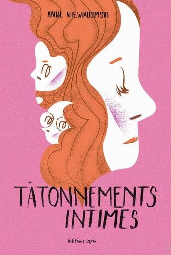 Couverture du livre « Tâtonnements intimes » de Anne Niewiadomski aux éditions Lapin