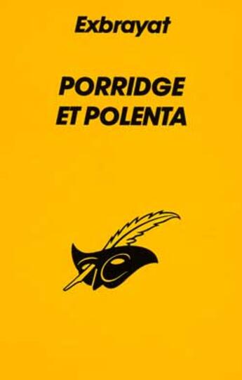 Couverture du livre « Porridge Et Polenta » de Exbrayat-C aux éditions Editions Du Masque