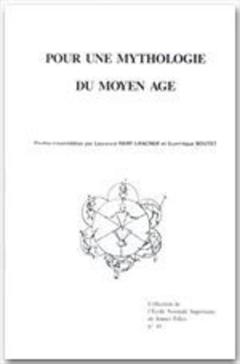 Couverture du livre « Pour une mythologie du Moyen-Age » de Dominique Boutet aux éditions Rue D'ulm
