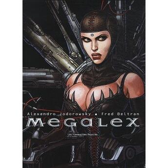 Couverture du livre « Megalex ; INTEGRALE T.1 A T.3 » de Alexandro Jodorowsky et Fred Beltran aux éditions Humanoides Associes