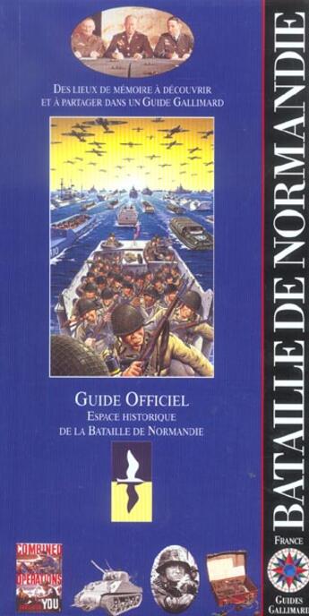 Couverture du livre « Bataille de normandie - guide officiel. espace historique de la bataille de normandie » de  aux éditions Gallimard-loisirs