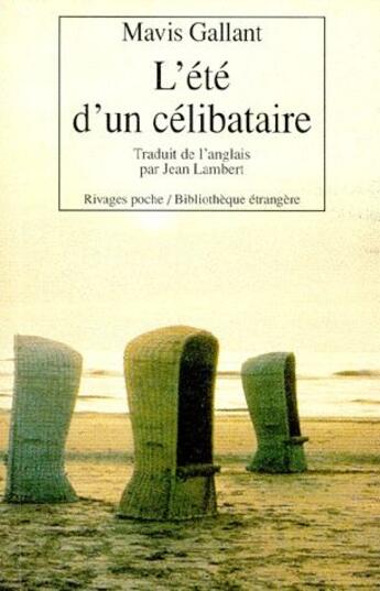 Couverture du livre « L'ete d'un celibataire » de Mavis Gallant aux éditions Rivages