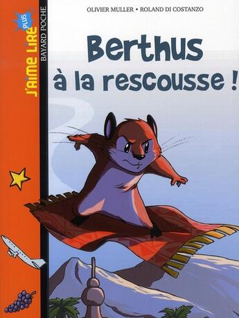 Couverture du livre « Berthus à la rescousse ! » de Olivier Muller aux éditions Bayard Jeunesse