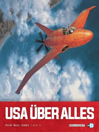 Couverture du livre « USA über alles Tome 2 ; base 51 » de Jean Verney et Jean-Pierre Pecau et Maza aux éditions Delcourt