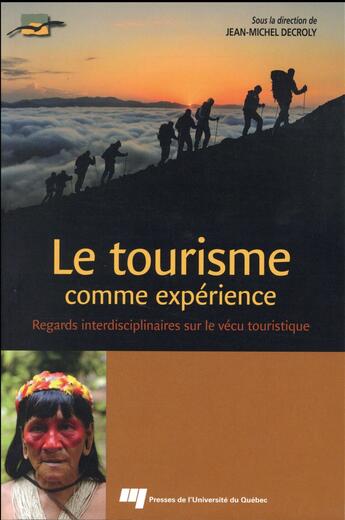 Couverture du livre « Tourisme comme experience » de Decroly Jean Mi aux éditions Pu De Quebec