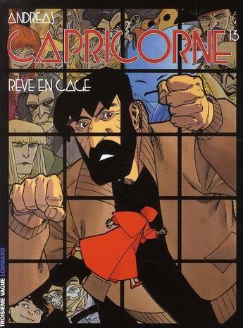 Couverture du livre « Capricorne Tome 13 : rêve en cage » de Andreas aux éditions Lombard