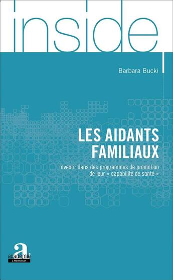 Couverture du livre « Les aidants familiaux ; investir dans des progammes de promotion de leur