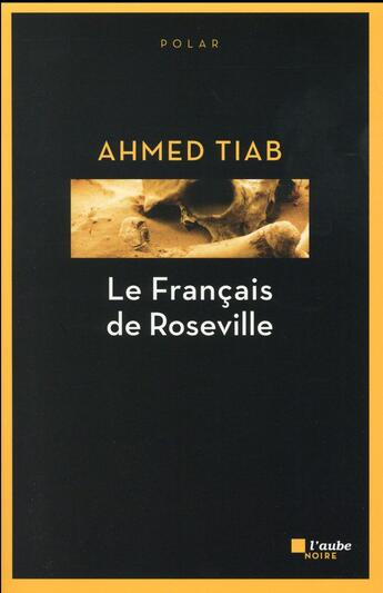 Couverture du livre « Le français de Roseville » de Ahmed Tiab aux éditions Editions De L'aube