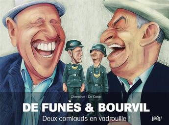 Couverture du livre « De Funès et Bourvil ; deux corniaux en vadrouille ! » de Da Costa et Chanoinat aux éditions Jungle