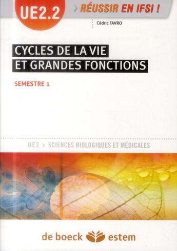 Couverture du livre « Cycles de la vie et grandes fonctions ; UE2.2 ; semestre 1 » de Cedric Favro aux éditions Estem