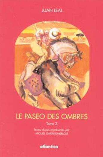 Couverture du livre « Le paseo des ombres t.2 » de Juan Leal aux éditions Atlantica