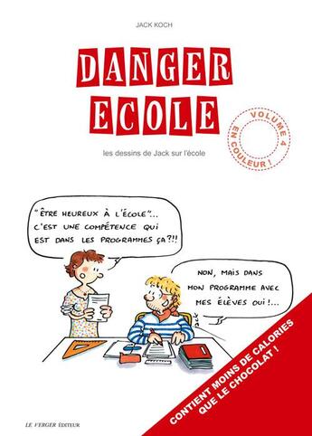 Couverture du livre « Danger école Tome 4 » de Jack aux éditions Le Verger