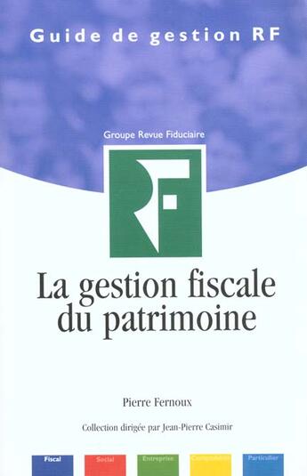 Couverture du livre « La Gestion Fiscale Du Patrimoine ; 6e Edition » de Pierre Fernoux aux éditions Revue Fiduciaire