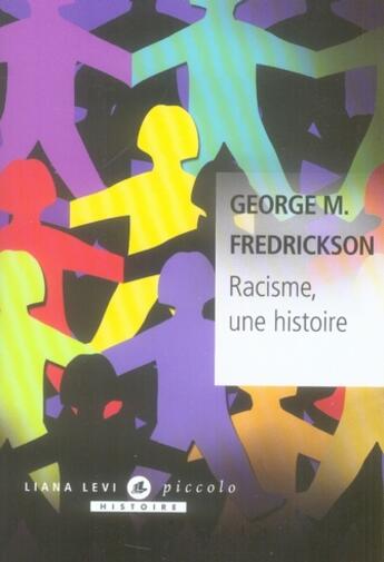 Couverture du livre « Racisme, une histoire » de Fredrickson G M aux éditions Liana Levi