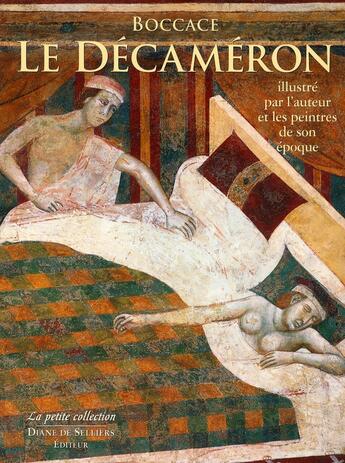 Couverture du livre « Le Décaméron de Boccace illustré par l'auteur et les peintres de son époque » de Boccace aux éditions Diane De Selliers