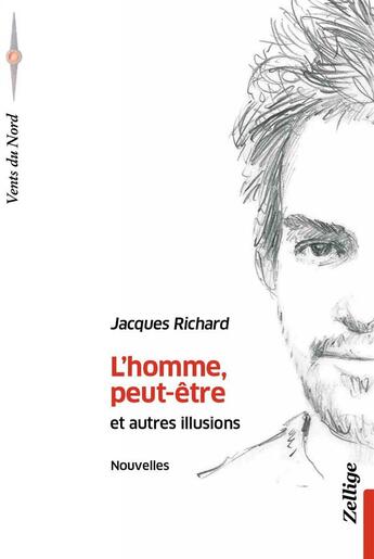 Couverture du livre « L'homme, peut-être » de Jacques Richard aux éditions Zellige