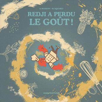 Couverture du livre « Redji a perdu le goût ! » de Sarah Masson aux éditions Zoom