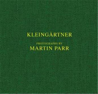 Couverture du livre « Martin parr kleingartner /anglais/allemand » de Goertz Ralph/Goertz aux éditions Walther Konig