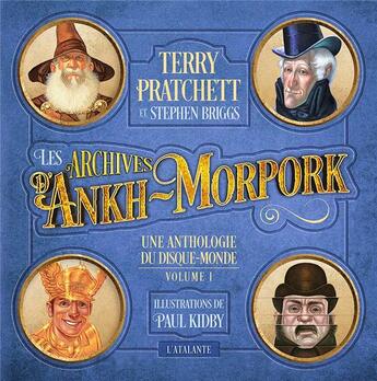 Couverture du livre « Une anthologie du Disque-monde Tome 1 : les archives d'Ankh Morpork » de Terry Pratchett et Paul Kidby et Stephen Briggs aux éditions L'atalante