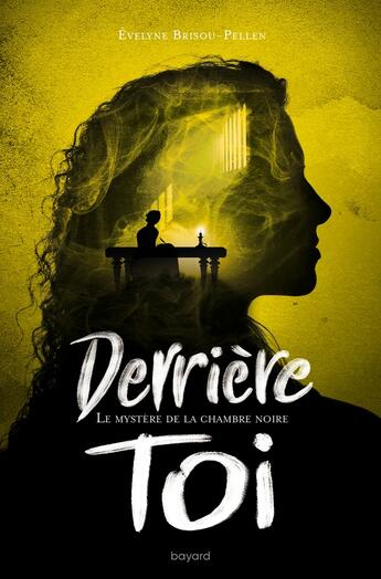 Couverture du livre « Derrière toi Tome 3 : le mystère de la chambre noire » de Evelyne Brisou-Pellen aux éditions Bayard Jeunesse