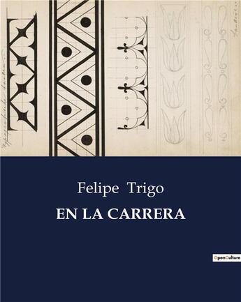 Couverture du livre « EN LA CARRERA » de Felipe Trigo aux éditions Culturea