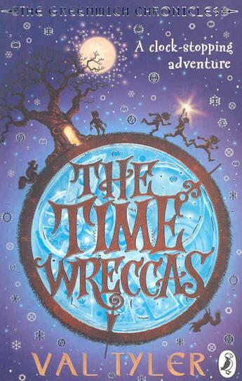 Couverture du livre « The Time Wreccas ; The Greenwich Chronicles » de Val Tyler aux éditions Puffin Uk