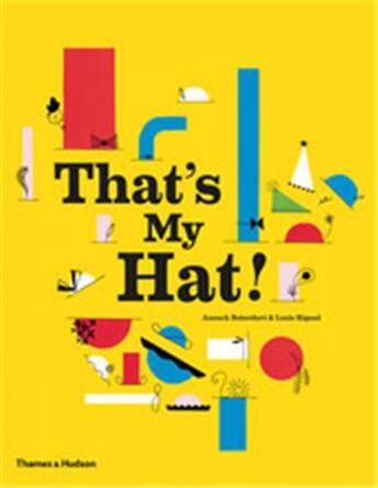 Couverture du livre « That's my hat! » de Anouck Boisrobert aux éditions Thames & Hudson