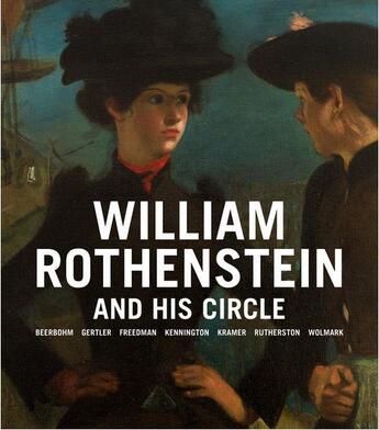 Couverture du livre « William rothenstein and his circle » de  aux éditions Acc Art Books