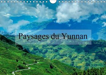 Couverture du livre « Paysages du yunnan calendrier mural 2019 din a4 horizontal » de Gaymard Alain aux éditions Calvendo