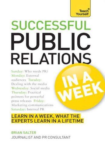 Couverture du livre « Successful Public Relations In A Week: Teach Yourself » de Salter Brian aux éditions Hodder Education Digital