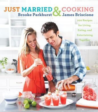 Couverture du livre « Just Married and Cooking » de Briscione James aux éditions Scribner