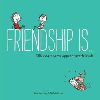 Couverture du livre « FRIENDSHIP IS » de Lisa Swerling et Ralph Lazar aux éditions Chronicle Books