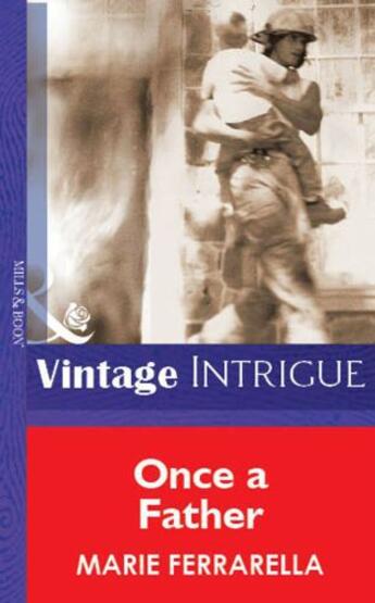 Couverture du livre « Once a Father (Mills & Boon Vintage Intrigue) » de Marie Ferrarella aux éditions Mills & Boon Series