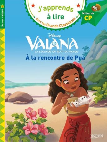 Couverture du livre « Disney CP niveau 2 - Vaiana - A la rencontre de Pua » de Isabelle Albertin aux éditions Hachette Education