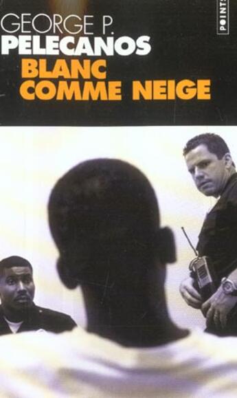 Couverture du livre « Blanc comme neige » de George P. Pelecanos aux éditions Points