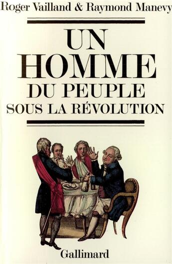 Couverture du livre « Un homme du peuple sous la revolution » de Manevy/Vailland aux éditions Gallimard