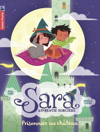 Couverture du livre « Sara apprentie sorcière t.2 ; prisonnier au château » de Paul Thies et Maelle Cheval aux éditions Pere Castor