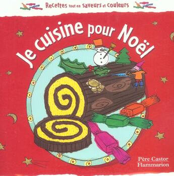 Couverture du livre « Je cuisine pour noel » de Christophe Faveau aux éditions Pere Castor