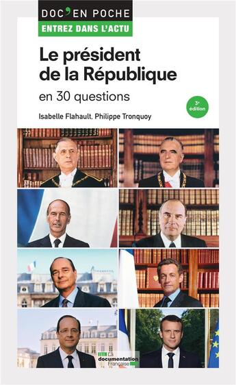 Couverture du livre « Le président de la République en 30 questions » de Philippe Tronquoy et Isabelle Flahaut aux éditions Documentation Francaise