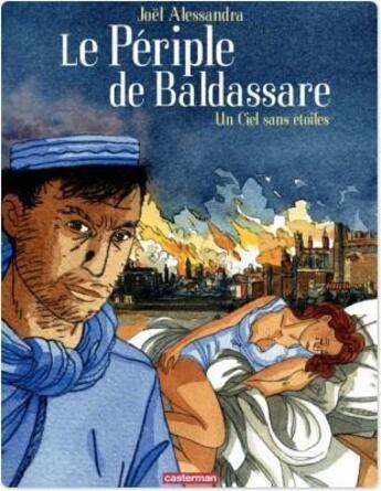 Couverture du livre « Le périple de Baldassare t.2 ; un ciel sans étoiles » de Joel Alessandra aux éditions Casterman